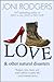 Love and other natural disasters by Joni Rodgers