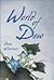 World of Dew by Ben Woerner