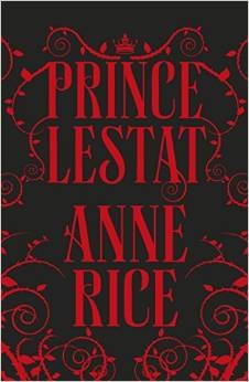 Prince Lestat (The Vampire Chronicles #11)