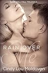 Rain Over Me (Rain Will Fall, #2)
