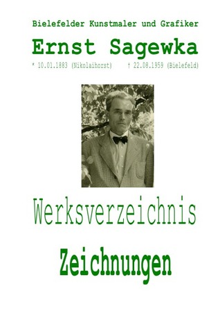 Bielefelder Kunstmaler und Grafiker Ernst Sagewka