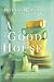 A Good House by Bonnie Burnard