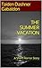 The Summer Vacation: A Short Horror Story (Short Stories Book 1)