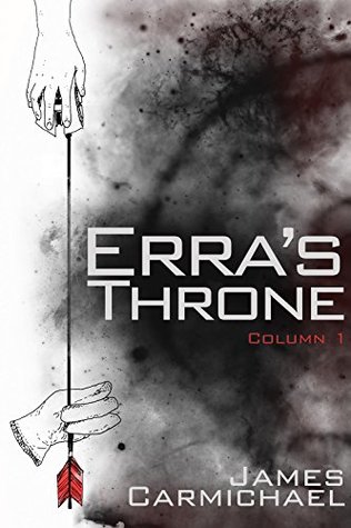 Erra's Throne: Column One (Erra's Throne, Tablet One #1)