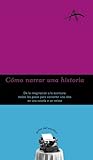 Cómo narrar una historia