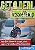 Get a Deal at the Dealership by Brook Syers