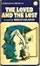 The Loved And the Lost by Morley Callaghan