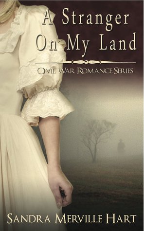 A Stranger on My Land (Civil War Romance #1)
