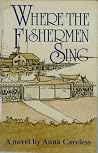 Where the Fishermen Sing Where the Fishermen Sing