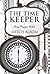 The Time Keeper - Sang Penjaga waktu by Mitch Albom