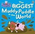The Biggest Muddy Puddle in the World