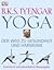 Yoga: Der Weg zu Gesundheit und Harmonie