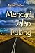 Mencari Jalan Pulang