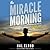 The Miracle Morning: The Not-So-Obvious Secret Guaranteed to Transform Your Life (Before 8AM)