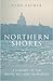 Northern Shores: A History ...