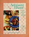 Antipasto Feasts: Variations on an Italian Theme with Aperitivi and Sweets (Kitchen Edition)