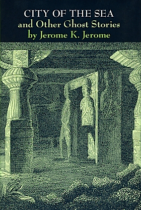 City Of The Sea and Other Ghost Stories (Hardcover)