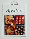 Appetizers (Cooking with Bon Appetit)