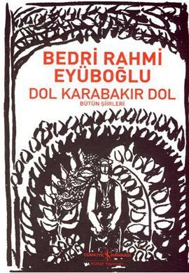 Dol Karabakır Dol - Bütün Şiirleri