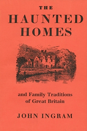 Haunted Homes and Family Traditions of Great Britain