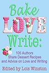Bake, Love, Write by Lois Winston