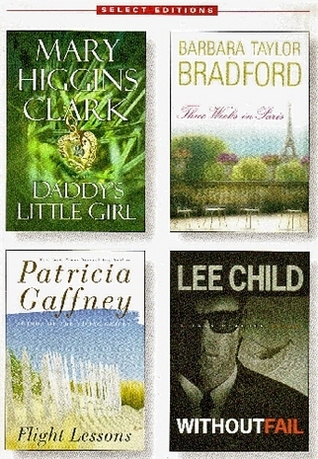 Reader's Digest Select Editions, Volume 263, 2002 #5: Daddy's Little Girl / Three Weeks in Paris / Flight Lessons / Without Fail