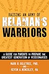 Raising an Army of Helaman's Warriors: A Guide for Parents to Prepare the Greatest Generation of Missionaries