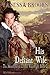 His Defiant Wife (The Adventures of Linnett Wainwright, #2)