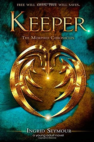 Keeper (The Morphid Chronicles, #1)