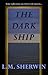 The Dark Ship