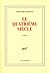 Le Quatrieme Siecle: Roman