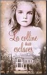 La colline aux esclaves by Kathleen Grissom