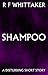 Shampoo: A Disturbing Short Story