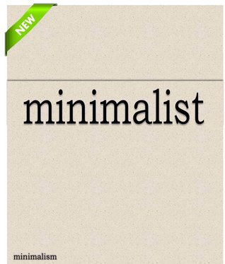 Minimalist: Minimalism