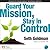 Guard Your Mission, Stay in Control by Seth Goldman