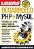 Desarrollo PHP + MySQL: Manuales Users (Spanish Edition)