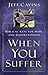 When You Suffer: Biblical Keys for Hope and Understanding