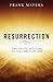 Resurrection: The Origin an...