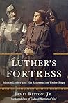 Luther's Fortress...