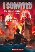 I Survived the Great Chicago Fire, 1871 (I Survived, #11)