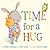 Time for a Hug (Volume 1) (Snuggle Time Stories)