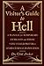 A Visitor's Guide to Hell by Clint Archer