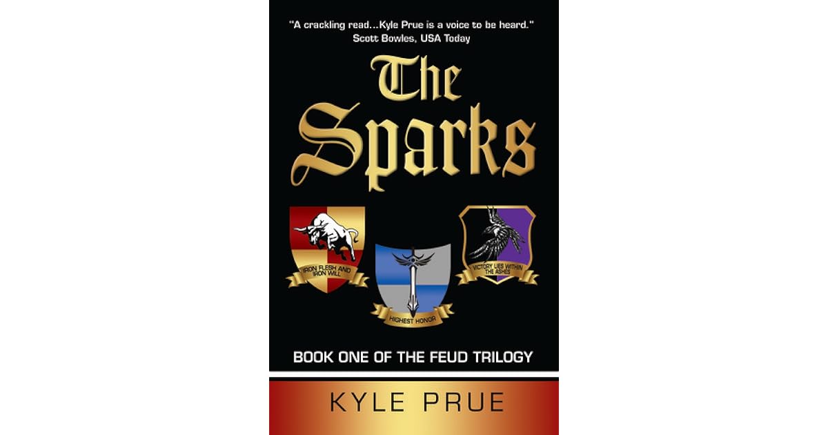 The Sparks (Feud, #1) by Kyle Prue
