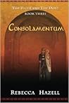 Consolamentum by Rebecca Hazell Consolamentum by Rebecca Hazell