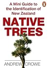 A Mini Guide to the Identification of New Zealand Native Trees (Mini Guide)