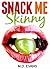 Snack Me Silly by M.D. Evans