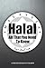 Halal All That You Need To Know