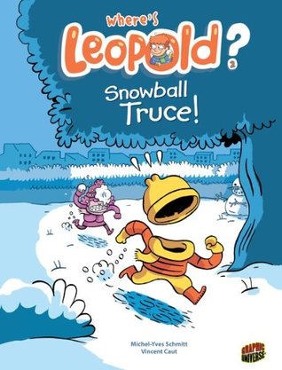 Snowball Truce! (Where's Leopold? Book 2)