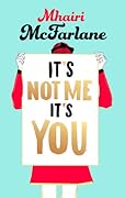 It’s Not Me, It’s You