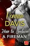 How to Seduce a Fireman (Wild Heat, #1)